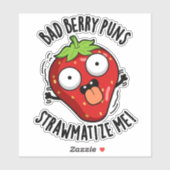 Bad Berry Puns Straw-matize Me Strawberry Pun シール (シート)