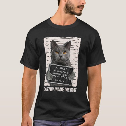 Bad Cat Prison Jail Catnip Made Me Do It Prisoner  Tシャツ (正面)