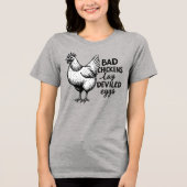 Bad Chickens Lay Deviled Eggs Funny Farm Chicken トライブレンドＴシャツ (正面)