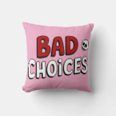 Bad Choices クッション (正面)