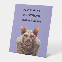 Bad Choices Cat 台座サイン
