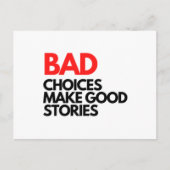 Bad Choices make good stories Classic ポストカード (正面)