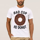 BAD COP NO DONUT Tシャツ (正面)