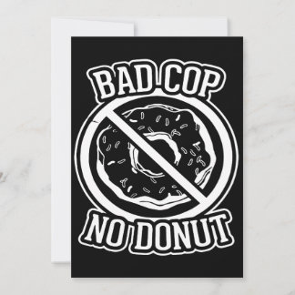 Bad Cop No Dounut – 警察のスローガンおもしろいことわざSt