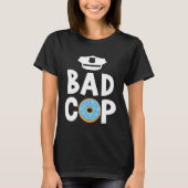 Bad Cop Professional Sheriff Policeman Officer Tシャツ (正面)