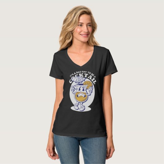 Bad day to be a cocktail drink alcohol tシャツ (正面フル)