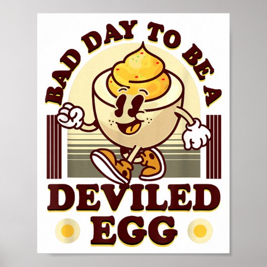 Bad Day To Be A Deviled Egg Funny Thanksgiving Egg ポスター (正面)