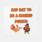 "BAD DAY TO BE A MASHED POTATO" フリースブランケット (正面(横))