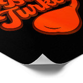 Bad Day To Be A Turkey Funny Thanksgiving Gift Des ポスター (角)