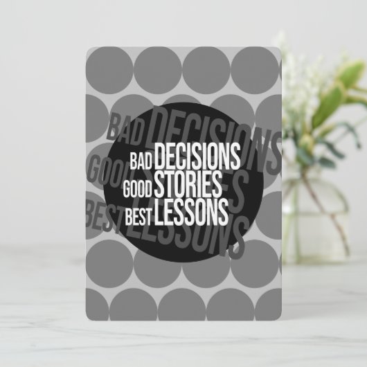 Bad Decisions Good Stories 最高の Lessons Spot 招待状 (スタンド正面)