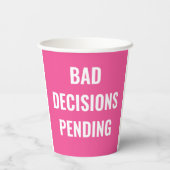 Bad Decisions Pending Funny Bachelorette Party 紙コップ (裏面)