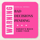 Bad Decisions Pending | Personalized Bachelorette  スクエアペーパーコースター (正面)