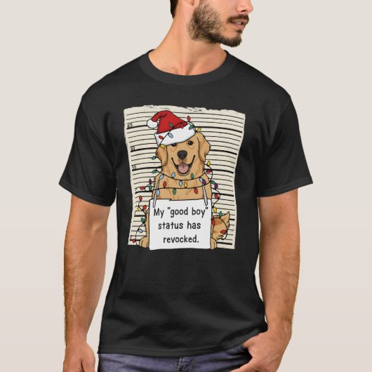 Bad Dog Mugshot Christmas Funny Retriever Gift Tシャツ (正面)