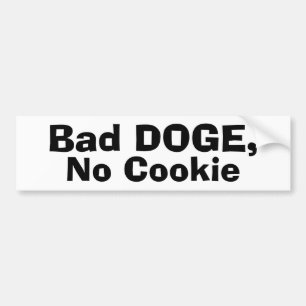 Bad DOGE, No Cookie バンパーステッカー