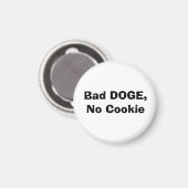 Bad DOGE, No Cookie マグネット (正面/裏面)