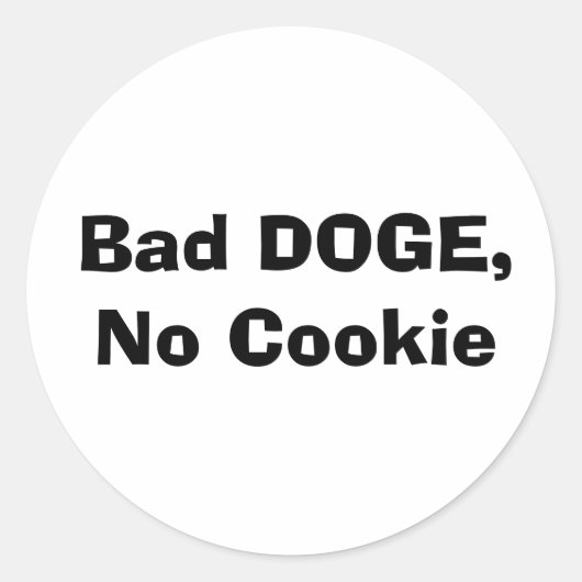 Bad DOGE, No Cookie ラウンドシール (正面)
