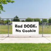 Bad DOGE, No Cookie 横断幕 (インサイチュ)