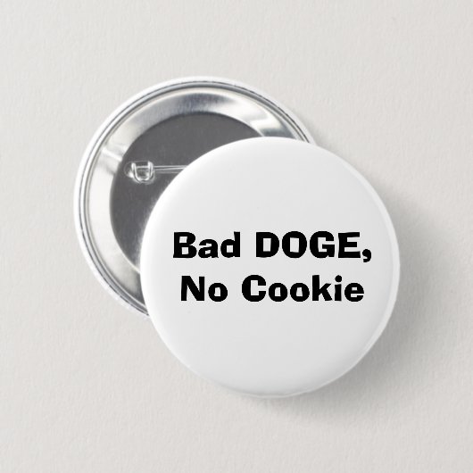 Bad DOGE, No Cookie 缶バッジ (正面&裏面)