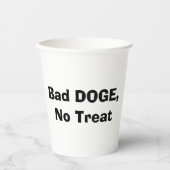 Bad DOGE, No Treat 紙コップ (正面)