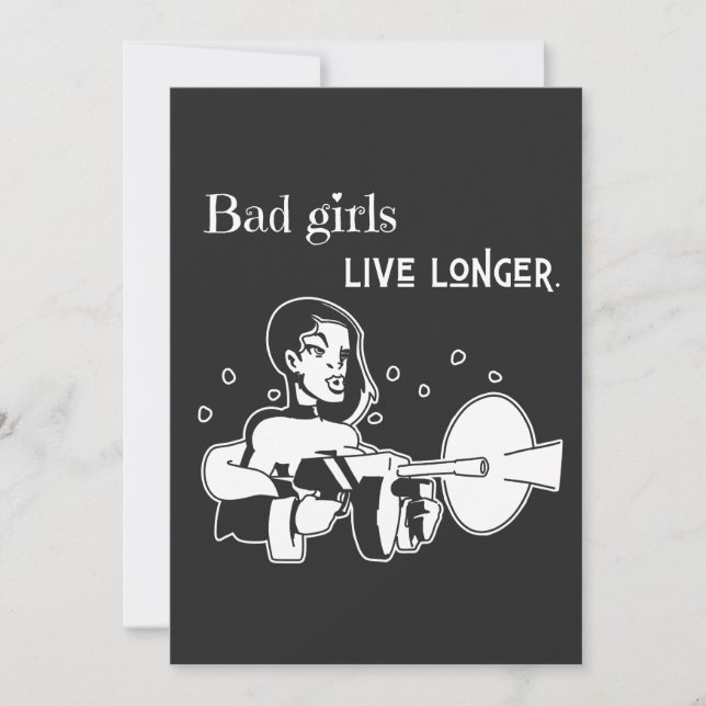 Bad girls live longer. (正面)