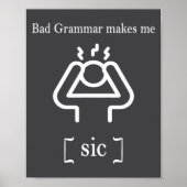 Bad Grammar Makes Me Sic Funny Grammar  ポスター (正面)