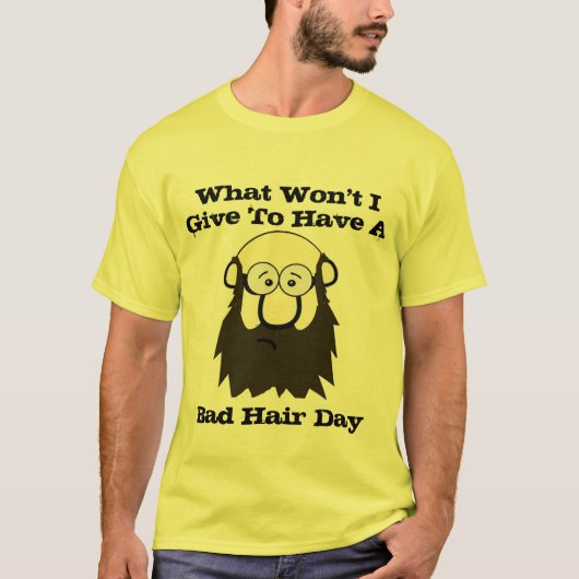 Bad Hair Day Shirt - Hair おもしろい Pun Graphic Tee Tシャツ (正面)