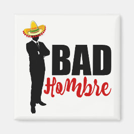 Bad Hombre Silhouette and Sombrero マグネット