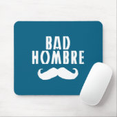 Bad Hombre With Mustache Funny Trump  マウスパッド (マウス)