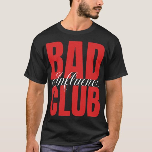 Bad Influence Club Graphic T-Shirt | Streetwear Tシャツ (正面)