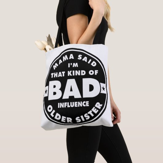 Bad Influence Sister, funny sister quote トートバッグ (クローズアップ)