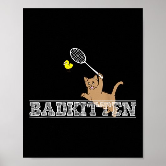 Bad Kitten Funny Badminton Cat Lovers Pun  ポスター (正面)