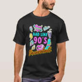 Bad Like 90's Dancehall Nineties Music Disco Retro Tシャツ (正面)