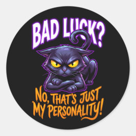 Bad Luck Black Cat Personality Funny Sarcastic ラウンドシール