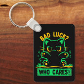 Bad Luck Who Cares キーホルダー (正面)