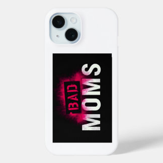 BAD MOMS iPhone 15 カバー