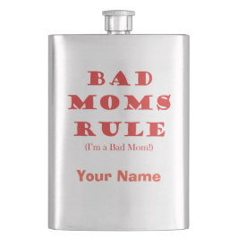 Bad Moms Rule – ムービーに基づく フラスク