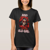 Bad Old Girl Rose Skull Sarcasm Ironic Biker 1 Tシャツ (正面)