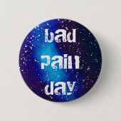 Bad Pain Dayカスタマイズ可能な銀河系ID 缶バッジ (正面)