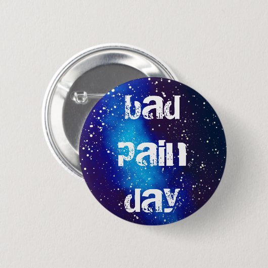Bad Pain Dayカスタマイズ可能な銀河系ID 缶バッジ (正面&裏面)