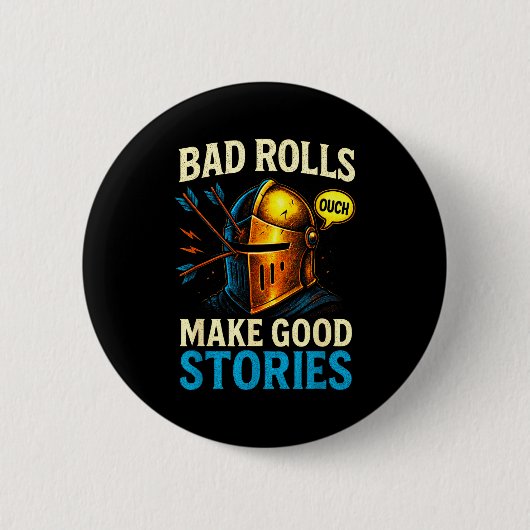 Bad Rolls Make Good Stories - Rpg Gaming Fun 缶バッジ (正面)