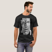 Bad Times Don&x27;t Last, But Bad Guys Do Classic Tシャツ (正面フル)