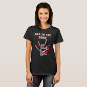 Bad To The Bone Skeleton 5 Tシャツ (正面フル)