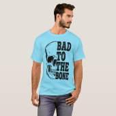 Bad To The Bone Tシャツ (正面フル)