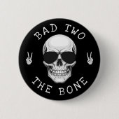 Bad Two the Bone Skeleton Skull 2nd Birthday Party 缶バッジ (正面)