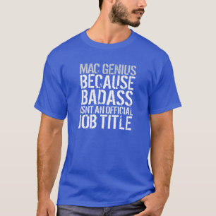 Badassおもしろいな「Mac天才ので」のTシャツ Tシャツ