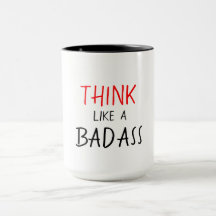 BADASSおもしろいなMUG_THINKはBADASSを好みます