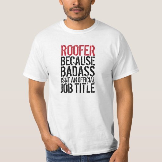 badassが公式の職名ではないので屋根葺き職人 tシャツ (正面)