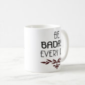 Badassのクールなマグは毎日Badassです コーヒーマグカップ (正面右)