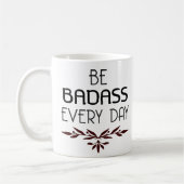 Badassのクールなマグは毎日Badassです コーヒーマグカップ (左)