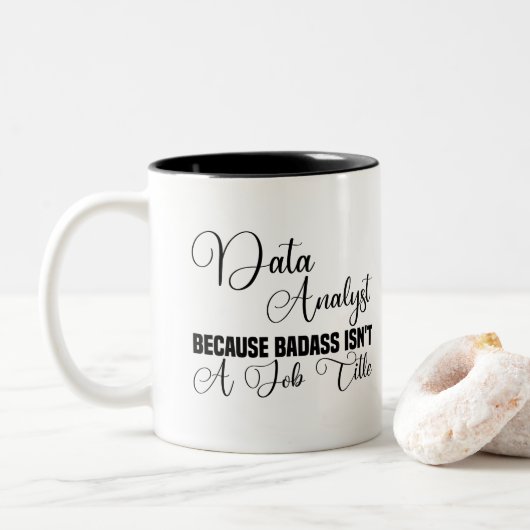 Badassは役職ではないため、データアナリスト ツートーンマグカップ (ドーナツ)